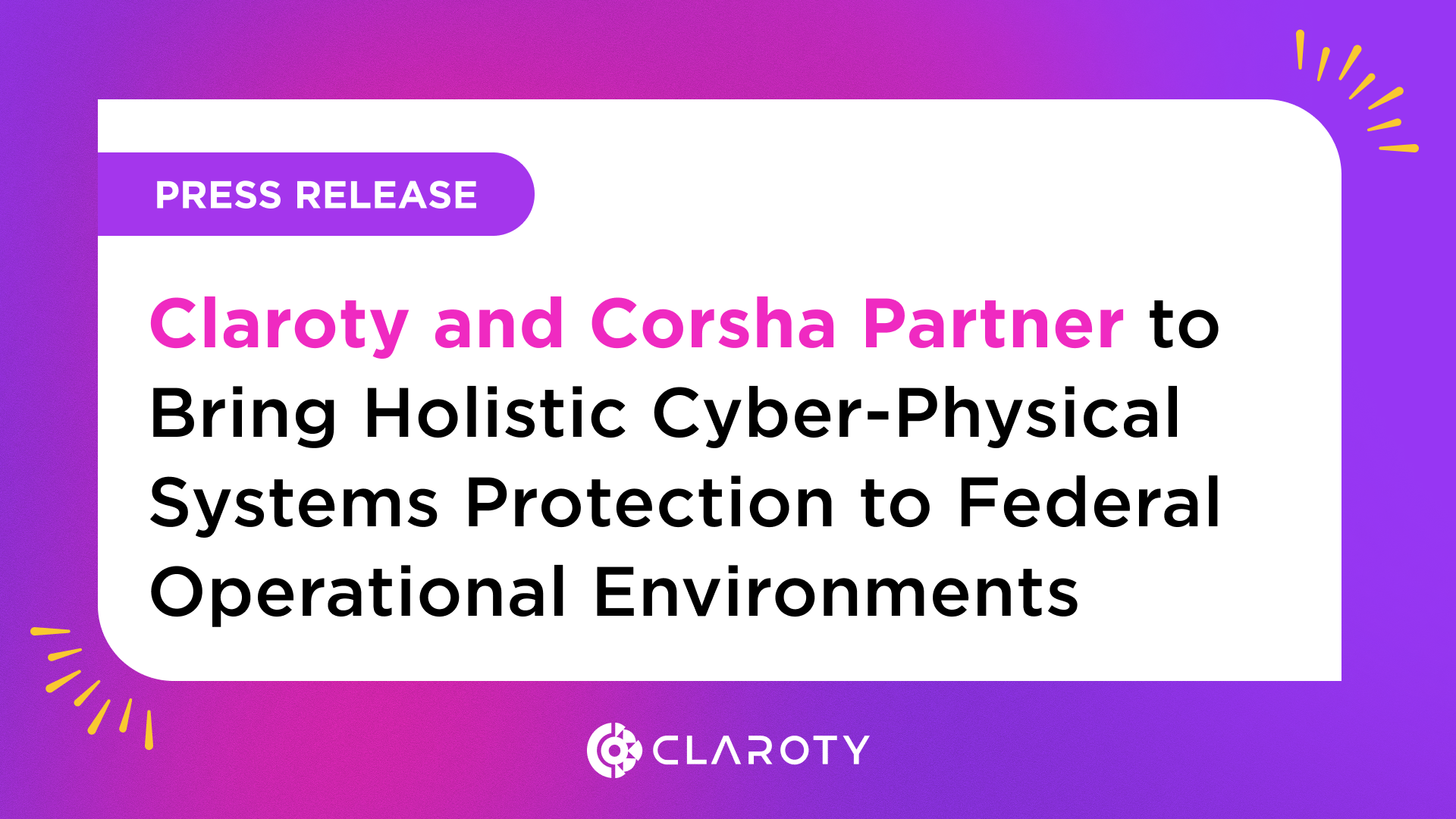Claroty and Corsha Enhance OT Security for U.S. Federal Agencies