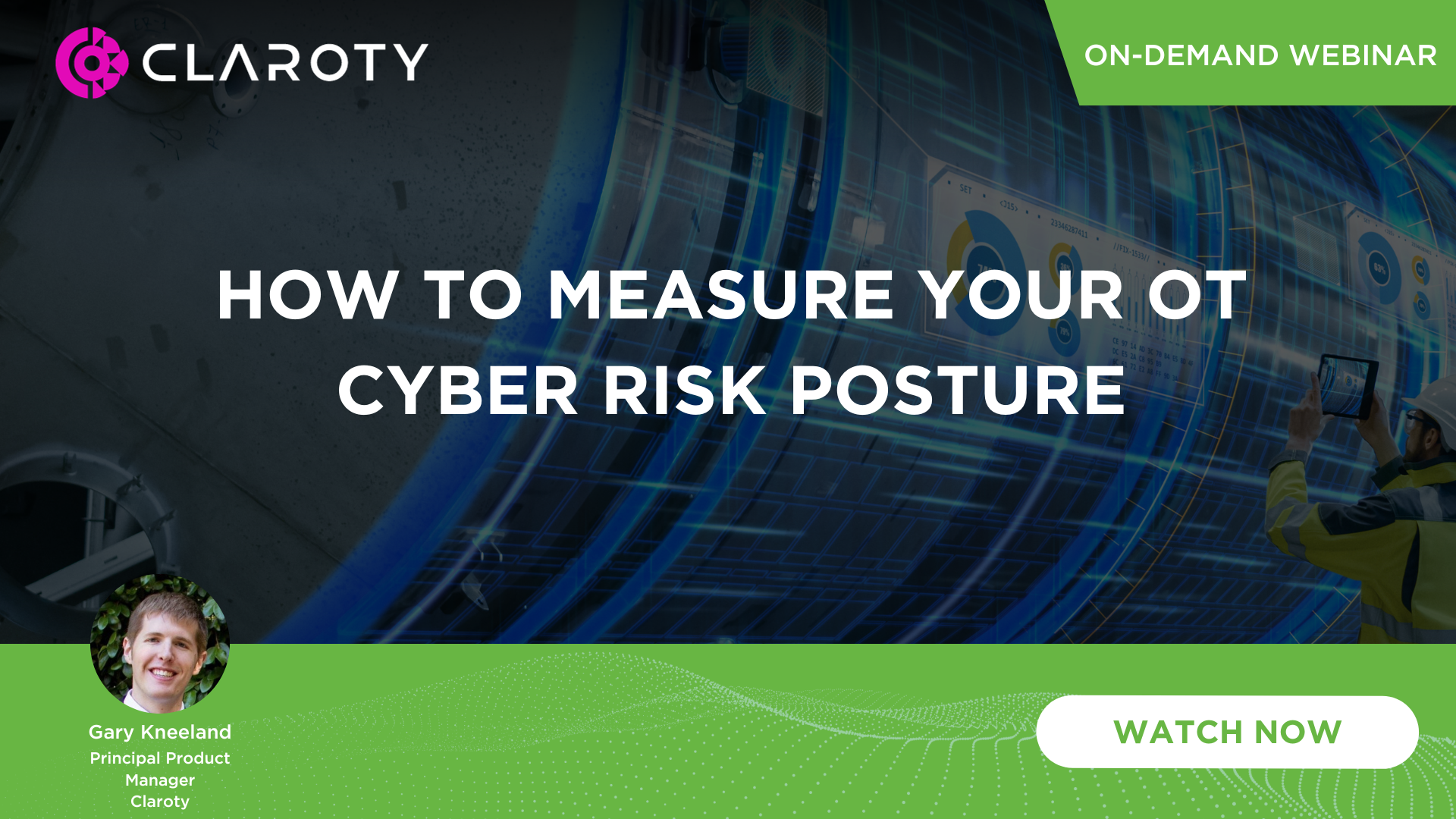 Webinar: How to Measure Your OT Cyber Risk Posture | Claroty