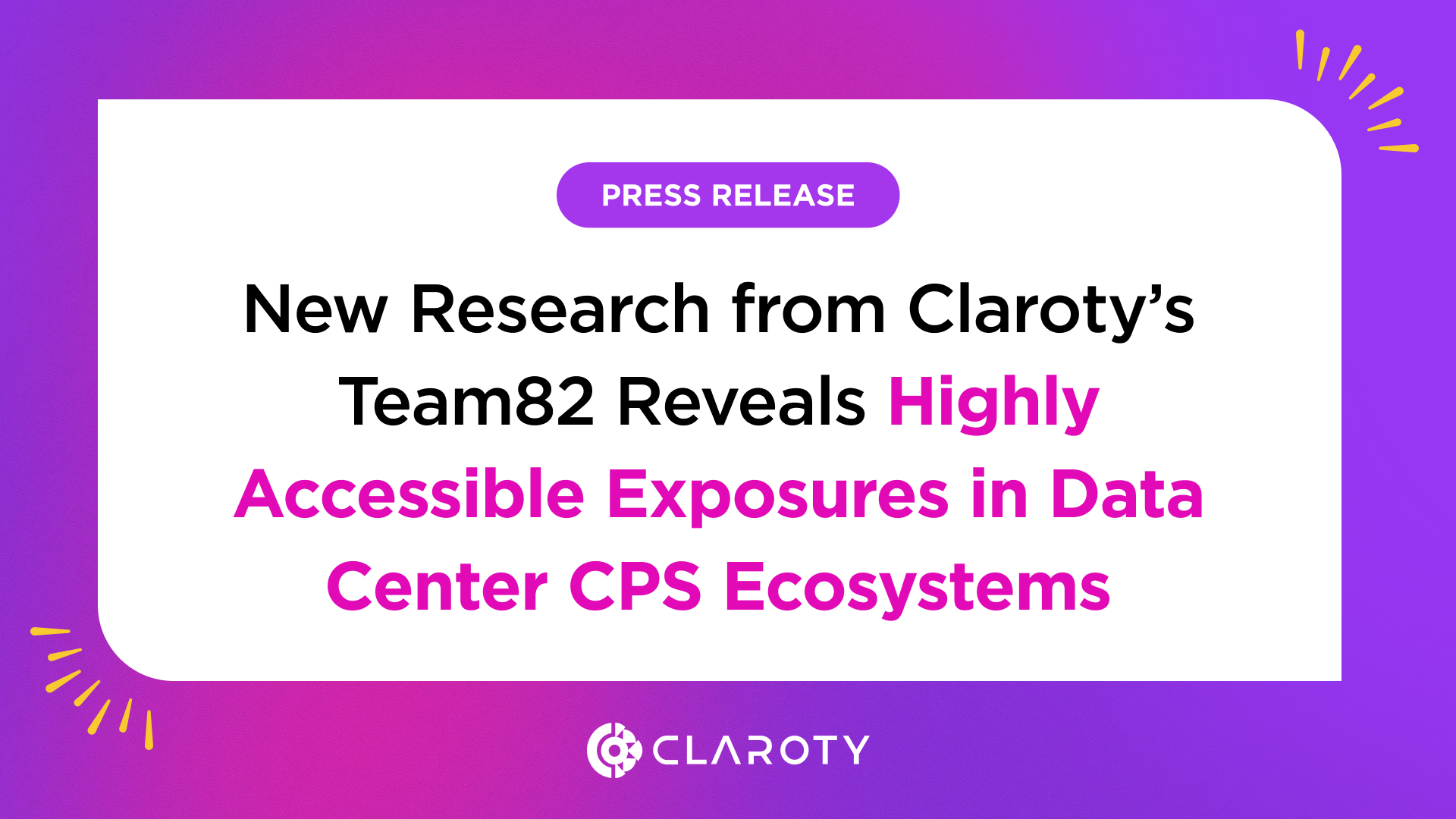 New Research from Claroty’s Team82 Reveals Highly Accessible Exposures in Data Center CPS Ecosystems